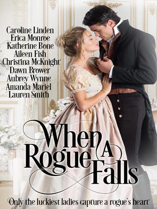 Title details for When a Rogue Falls by Caroline Linden - Available